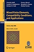 Mixed finite elements, compatibility conditions, and applications : lectures given at the C.I.M.E. Summer School held in Cetraro, Italy, June 26-July 1, 2006