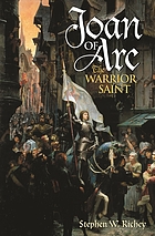 Joan of Arc : the warrior saint