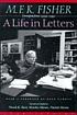 A life in letters : correspondence, 1929-1991 por M  F  K Fisher