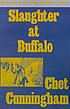 Slaughter at Buffalo Creek por Chet Cunningham