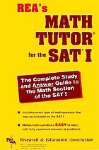 REA's math tutor for the SAT : (also known as the SAT 1)