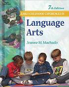Early childhood experiences in language arts