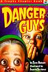 Danger Guys by Tony Abbott