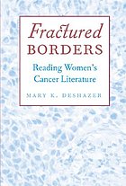 Fractured borders : reading women's cancer literature