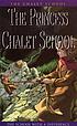 The Princess of the Chalet School por Elinor M Brent-Dyer