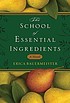 The school of essential ingredients by  Erica Bauermeister 