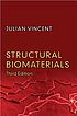 Structural biomaterials by  Julian F  V Vincent 