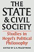 The State and civil society : studies in Hegel's... by  Z  A Pelczynski 