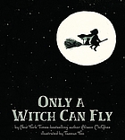 Only a witch can fly
