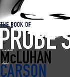 The book of probes : Marshall McLuhan, David Carson.