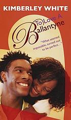 To love a Ballantyne
