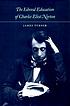 The liberal education of Charles Eliot Norton