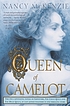 Queen of Camelot door Nancy McKenzie