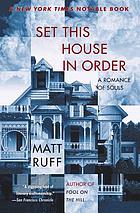 Set this house in order : a romance of souls