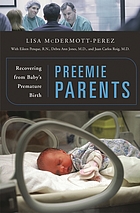 Preemie parents : recovering from baby's premature birth