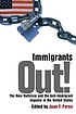 Immigrants out! : the new nativism and the anti-immigrant... by  Juan F Perea 