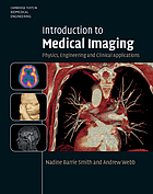 Introduction to medical imaging : physics, engineering, and clinical applications