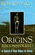 Origins reconsidered : in search of what makes... von Richard E Leakey