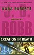Creation in death by  J  D Robb 