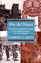 Rio del Norte : people of the Upper Rio Grande from earliest times to the Pueblo revolt