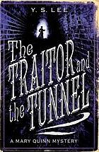 The Traitor and the tunnel