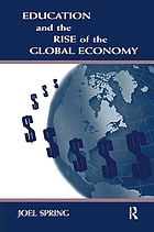Education and the rise of the global economy