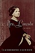 Mrs. Lincoln : a life von Catherine Clinton