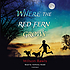 Where the red fern grows de Wilson Rawls