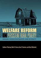 Welfare reform in persistent rural poverty : dreams, disenchantments, and diversity