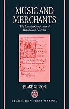 Music and merchants : the laudesi companies of republican Florence