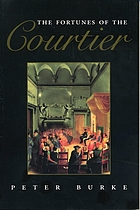 The fortunes of the Courtier : the European reception of Castiglione's Cortegiano