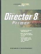 Director 8 primer