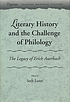Literary history and the challenge of philology... 著者： Seth Lerer
