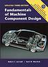 Fundamentals of machine component design by  Robert C Juvinall 