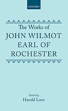 The works of John Wilmot, Earl of Rochester