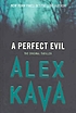 A perfect evil de Alex Kava