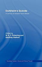 Durkheim's Suicide : a century of research and debate