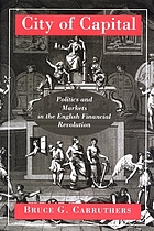 City of capital : politics and markets in the English financial revolution