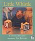 Little Whistle door Cynthia Rylant