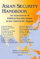 Asian security handbook : an assessment of political-security issues in the Asia-Pacific region