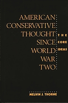 American conservative thought since World War II : the core ideas