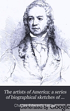 The artists of America: a series of biographical sketches of American artists; with portraits and designs on steel.