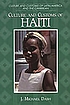 Culture and customs of Haiti 著者： J  Michael Dash