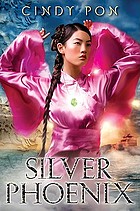 Silver phoenix : beyond the kingdom of Xia