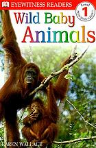 Wild baby animals