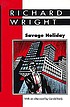 Savage holiday : a novel de Richard Wright