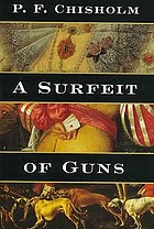 A surfeit of guns : a Sir Robert Carey mystery