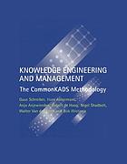Knowledge engineering and management : the CommonKADS methodology