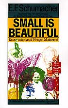 Small is beautiful : economics as if people mattered