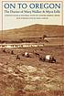 On to Oregon : the diaries of Mary Walker and... by Mary Richardson Walker